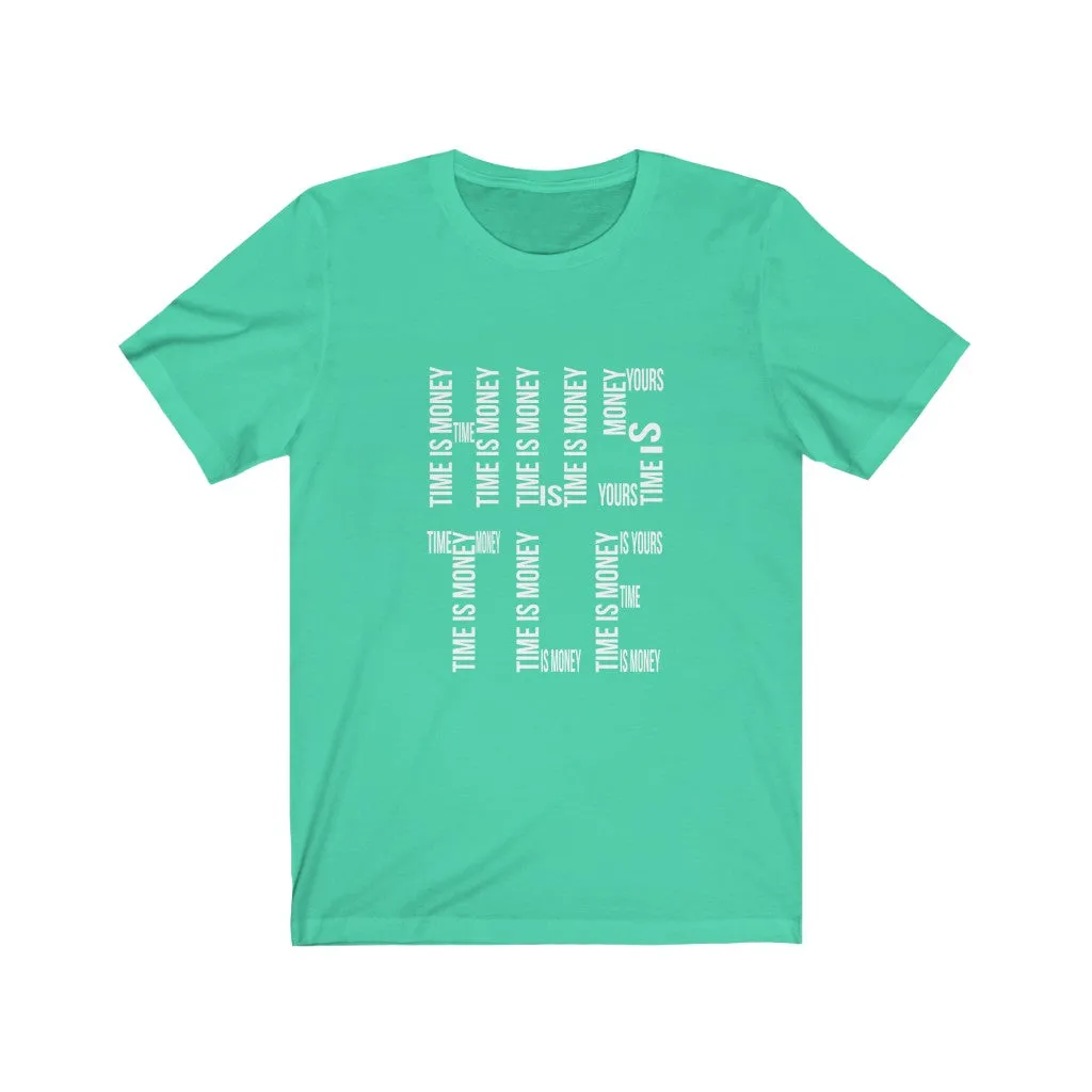 "HUSTLE" Time is Money - Unisex Jersey Short Sleeve Tee