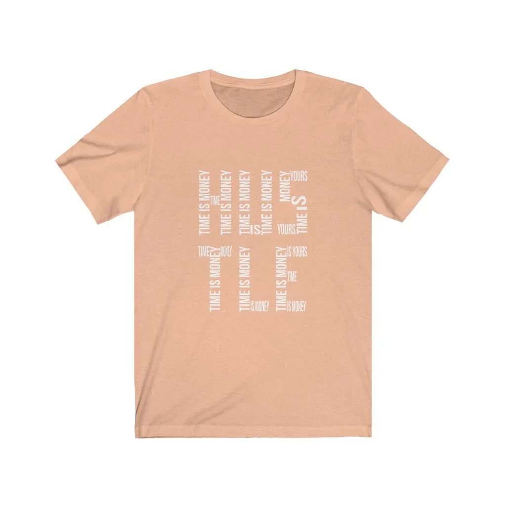 "HUSTLE" Time is Money - Unisex Jersey Short Sleeve Tee