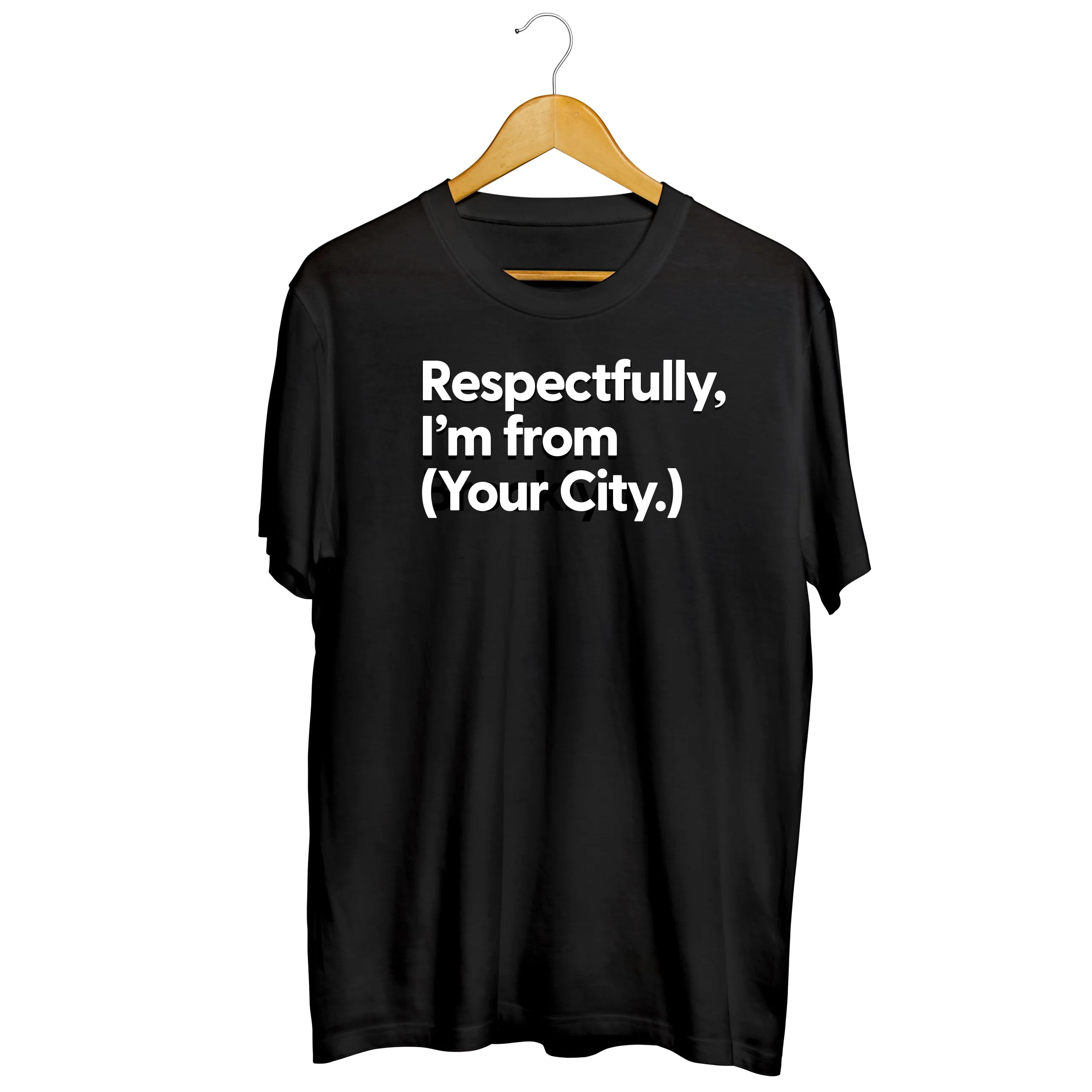 Respectfully from Your City