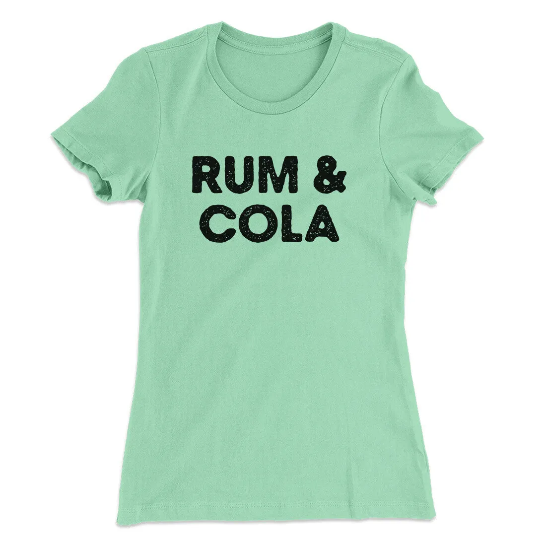 Rum And Cola Women's T-Shirt