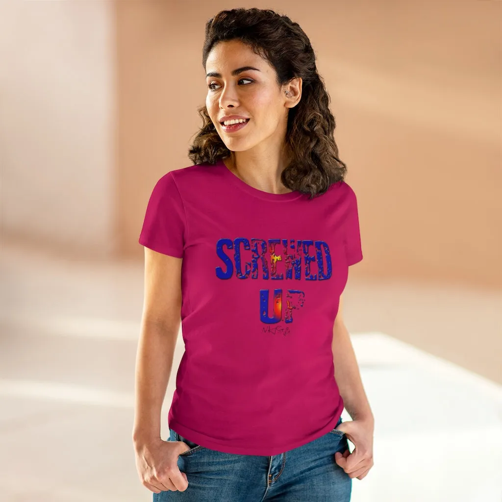 Screwed Up Women's Heavy Cotton Tee