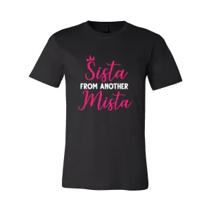 Sista From Another Mista T-Shirt