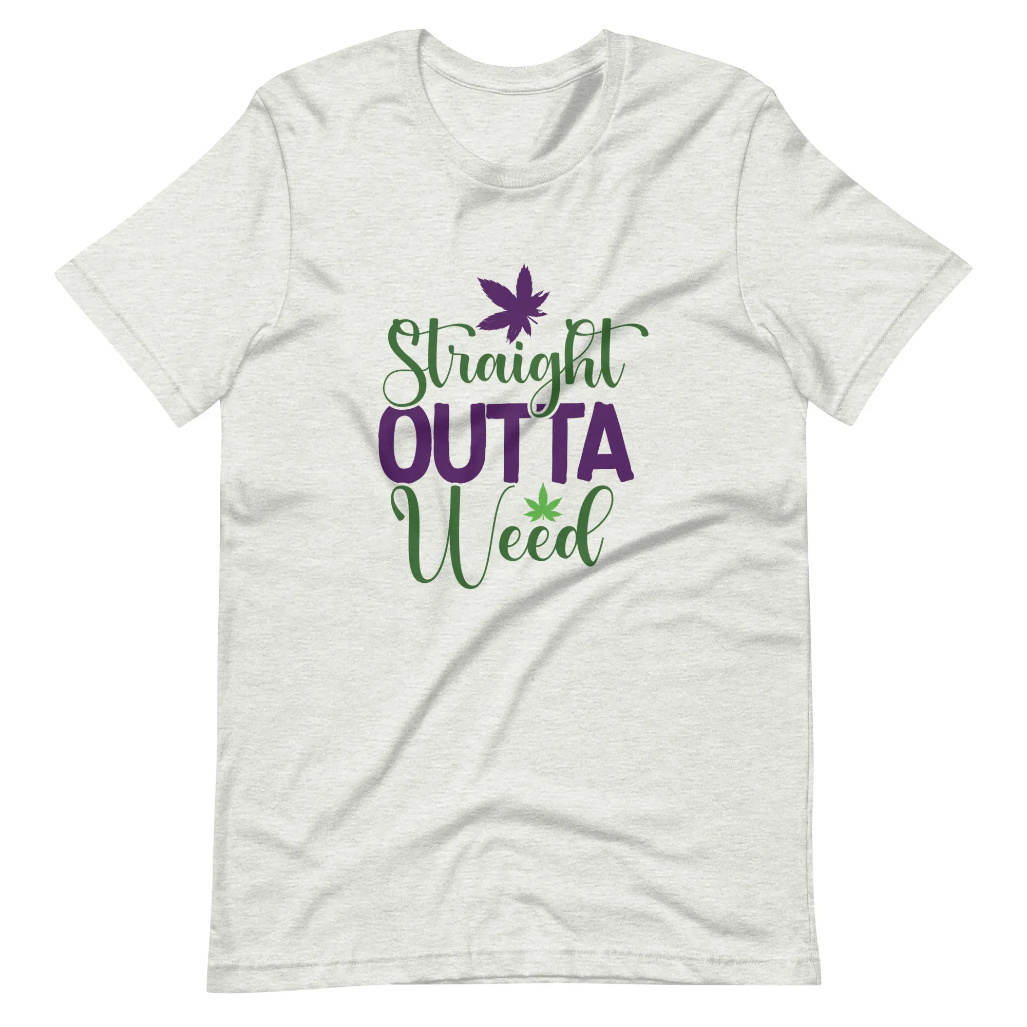 Straight Outta Weed Unisex t-shirt
