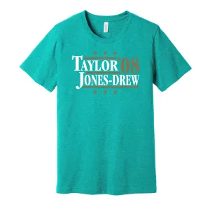 Taylor & Jones-Drew '08 - Jacksonville Football Legends Political Campaign Parody T-Shirt - Hyper Than Hype Shirts