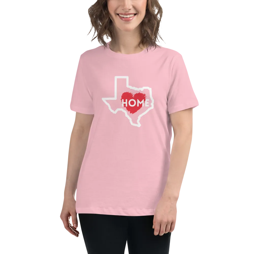 TEXAS IS HOME Women's Relaxed T-Shirt