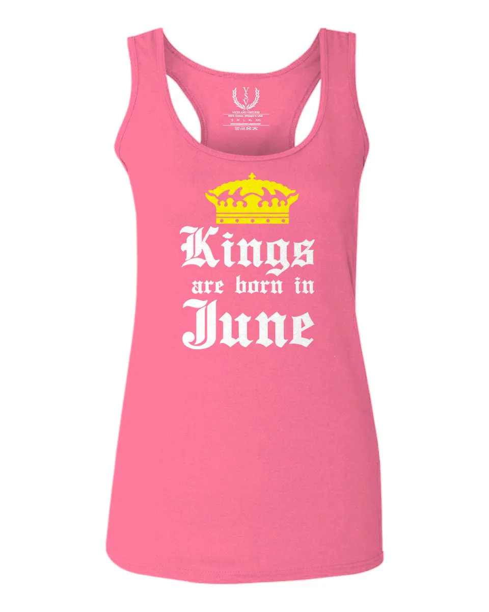 The Best Birthday Gift Kings are Born in June  women's Tank Top sleeveless Racerback