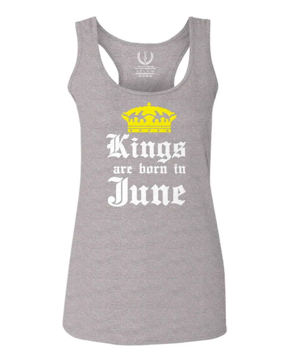 The Best Birthday Gift Kings are Born in June  women's Tank Top sleeveless Racerback
