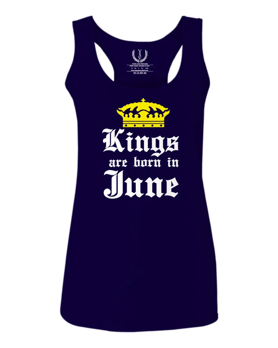 The Best Birthday Gift Kings are Born in June  women's Tank Top sleeveless Racerback