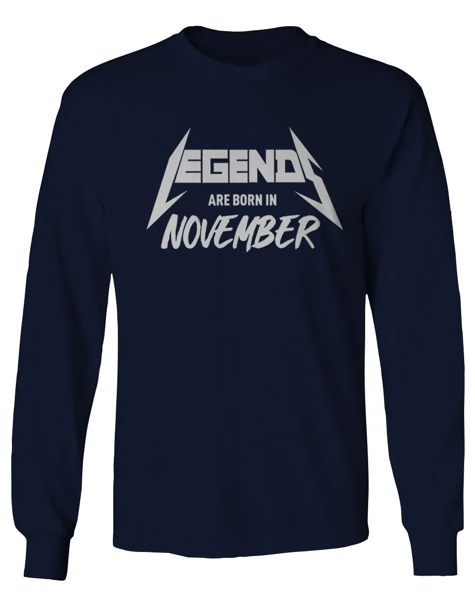 The Best Birthday Gift Legends are Born in November mens Long sleeve t shirt