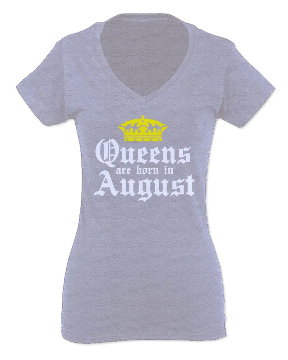The Best Birthday Gift Queens are Born in August For Women V neck fitted T Shirt