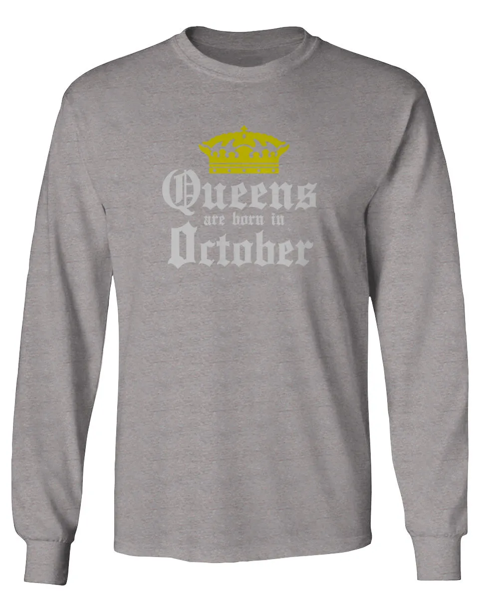 The Best Birthday Gift Queens are Born in October mens Long sleeve t shirt