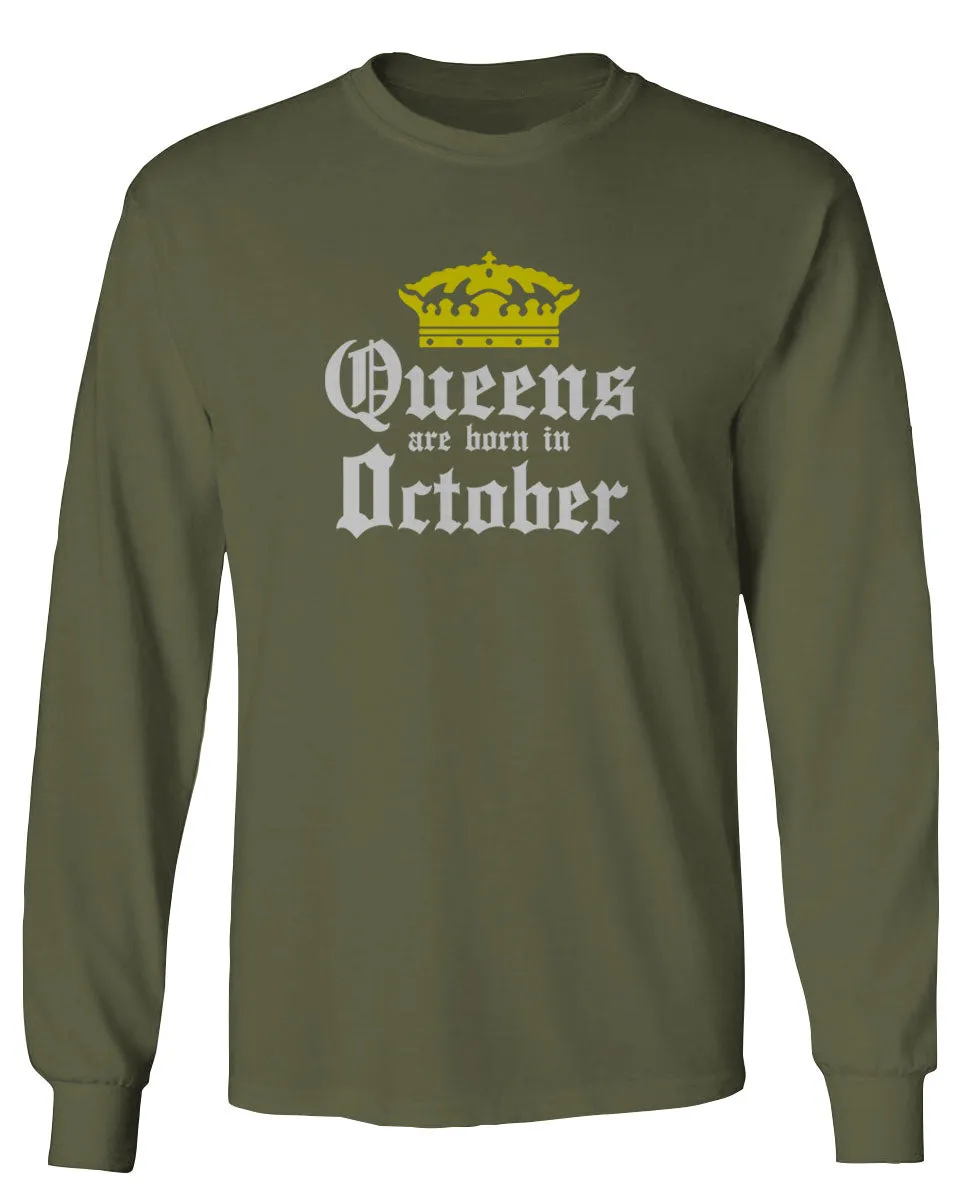 The Best Birthday Gift Queens are Born in October mens Long sleeve t shirt