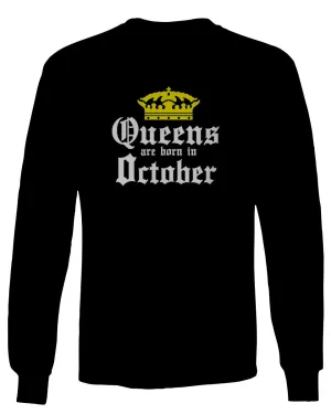 The Best Birthday Gift Queens are Born in October mens Long sleeve t shirt