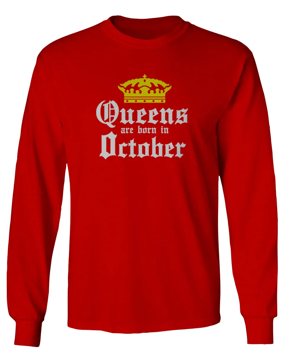 The Best Birthday Gift Queens are Born in October mens Long sleeve t shirt