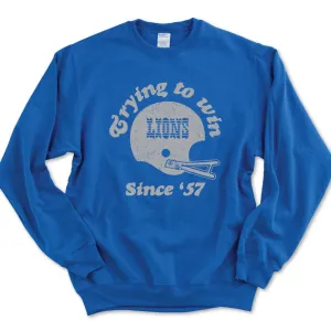 Trying Lions Sweatshirt