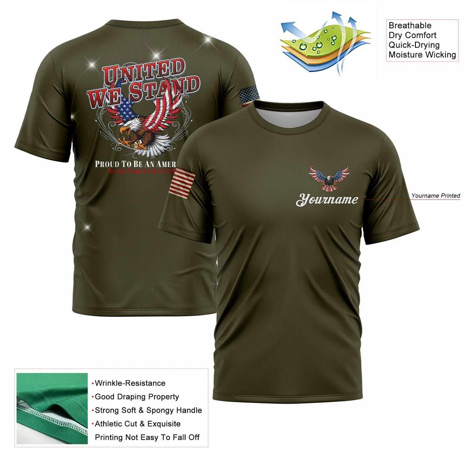 United We Stand Proud To Be An American Never Forget 9-11-2001 Custom Olive American Patriot Name T-Shirt