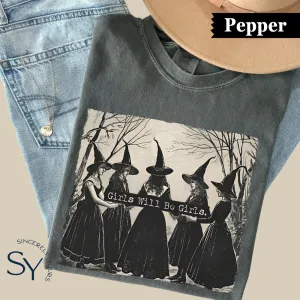 Vintage Girls Will Be Girls Witch Comfort Colors Shirt