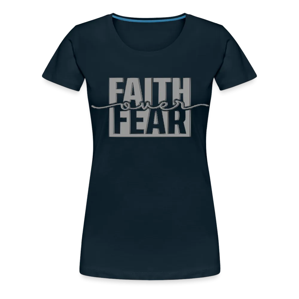 Women’s "Faith Over Fear" T-Shirt