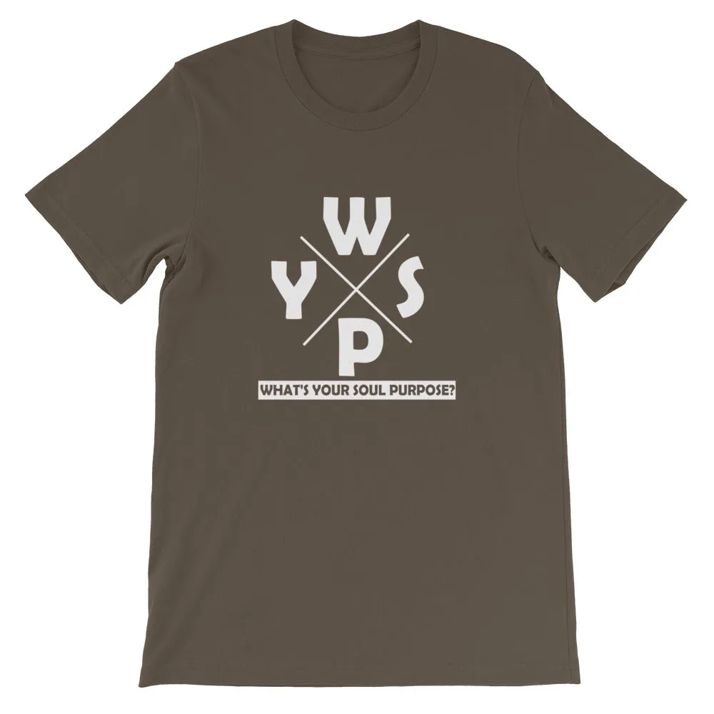 WYSP - What's Your Soul Purpose? - Ozark - Short-Sleeve Unisex T-Shirt