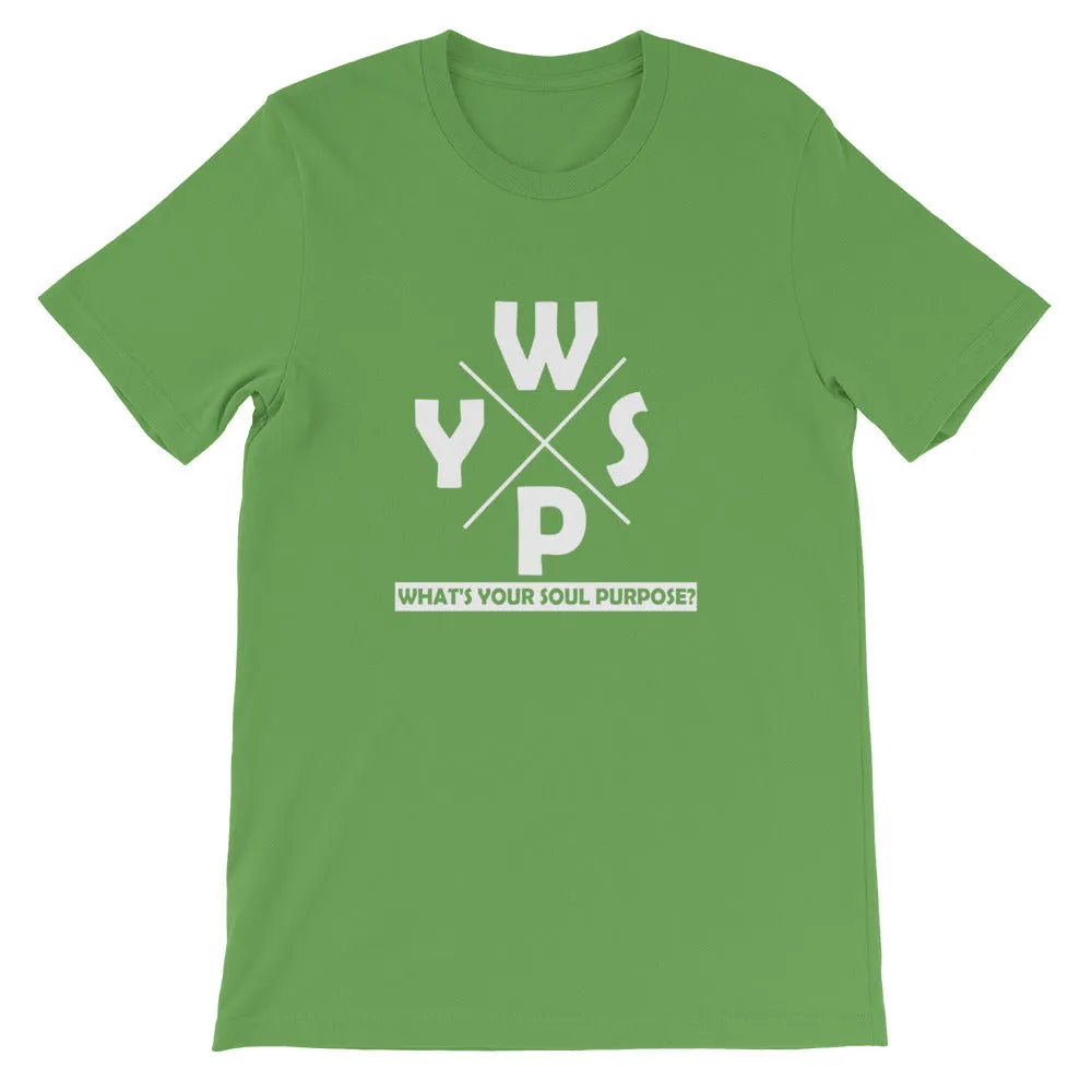 WYSP - What's Your Soul Purpose? - Ozark - Short-Sleeve Unisex T-Shirt