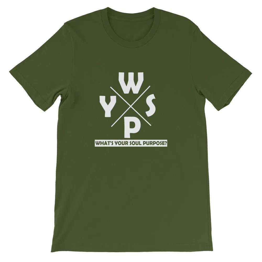 WYSP - What's Your Soul Purpose? - Ozark - Short-Sleeve Unisex T-Shirt