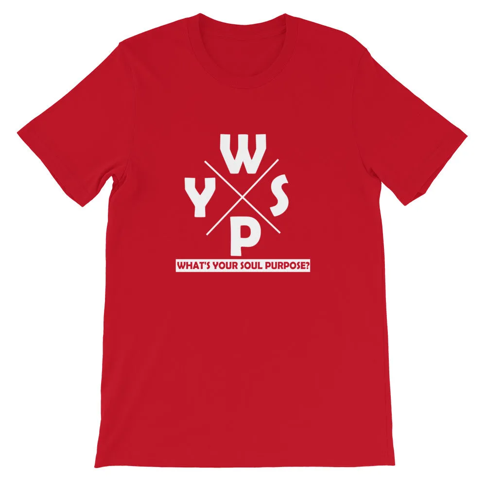 WYSP - What's Your Soul Purpose? - Ozark - Short-Sleeve Unisex T-Shirt