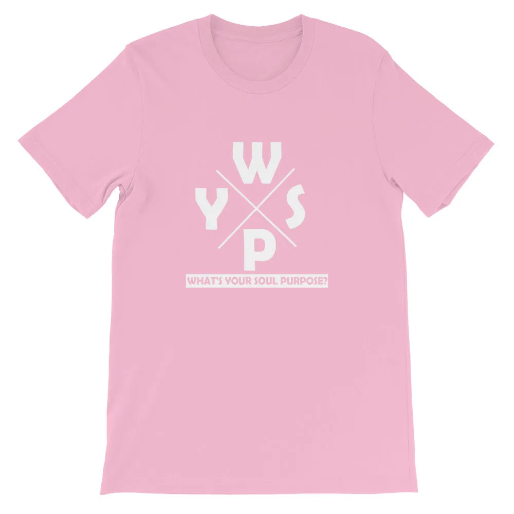 WYSP - What's Your Soul Purpose? - Ozark - Short-Sleeve Unisex T-Shirt